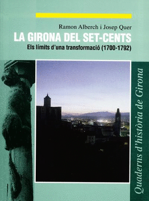 La Girona del set-cents (1700-1792)