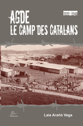 Agde, le camp des catalans 1939-1940