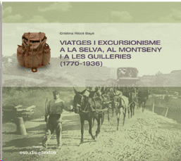 Viatges i excursionistes a la Selva, al Montseny i a les Guilleries (1770-1936)