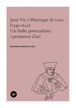 Joan Vic i Manrique de Lara (1530-1612)