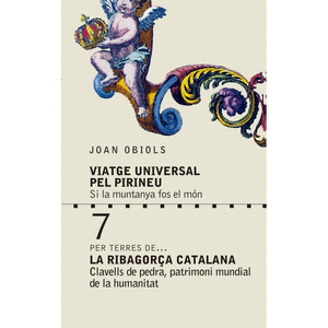 Viatge Universal pel Pirineu (VII) La Ribagorça Ctalana