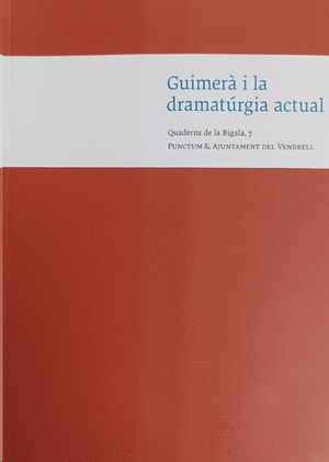 Guimerà i la dramatúrgia actual
