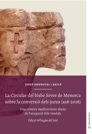 La Circular del bisbe Sever de Menorca sobre la conversió dels jueus (418-2018)