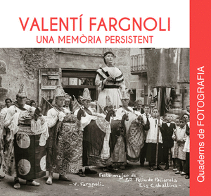 Valentí Fargnoli. Una memòria persistent