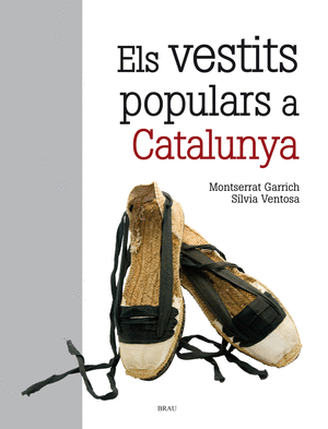 Els vestits populars a Catalunya (1a ed.)