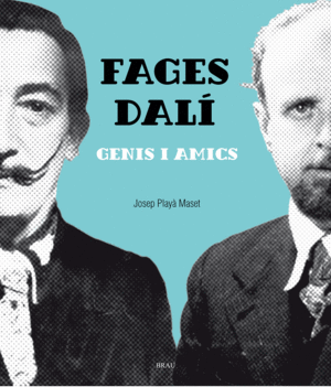 Fages- Dalí, genis i amics