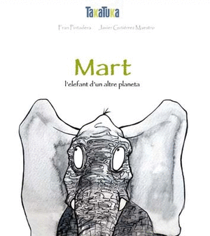 Mart,  l'elefant d'un altre planeta