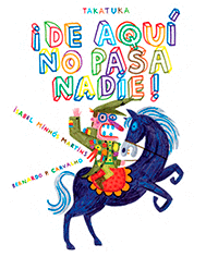 ¡De aquí no pasa nadie!