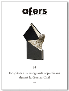 Afers 84 - Hospitals a la rereguarda republicana durant la Guerra Civil