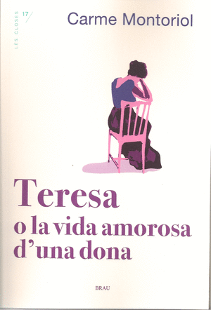 Teresa o la vida amorosa d'una dona