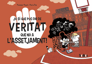 Jo sí que puc dir de veritat que no a lassetjament!