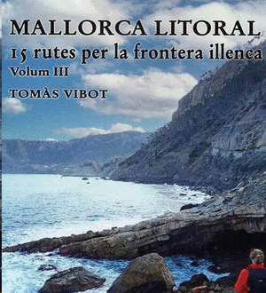 Mallorca Litoral. 15 rutes per la frontera illenca