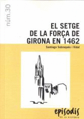 SETGE DE LA FORÇA DE GIRONA EN 1462, EL