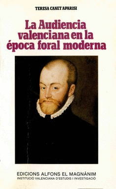 La audiencia valenciana en la época foral moderna
