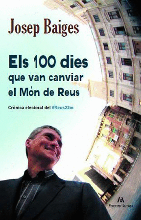 Els 100 dies que van canviar el Món de Reus.