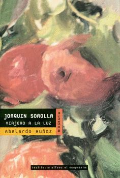 Joaquín Sorolla. Viajero a la luz
