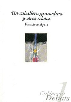 Un caballero granadino y otros relatos