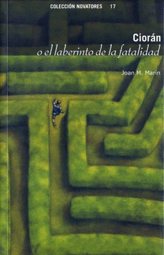 Ciorán o el laberinto de la fatalidad