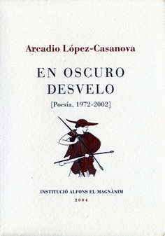 En oscuro desvelo (Poesía 1972-2002)