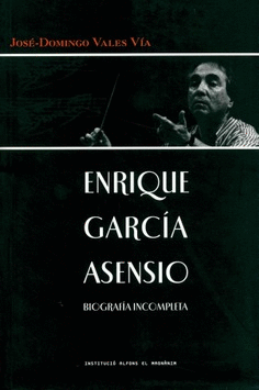 Enrique García Asensio. Biografia incompleta
