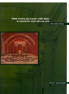 IVAM-Centre del Carme (1989-2002)