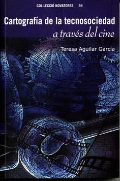 Cartografía de la tecnosociedad a través del cine