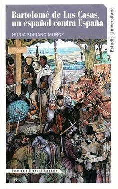 Bartolomé de las Casas, un español contra España