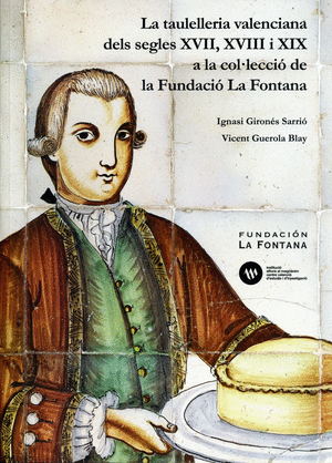 La taulelleria valenciana dels segles XVII, XVIII i XIX