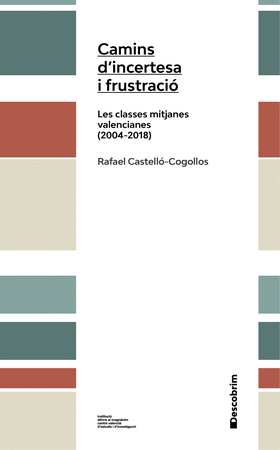 Camins d'incetresa i frustració
