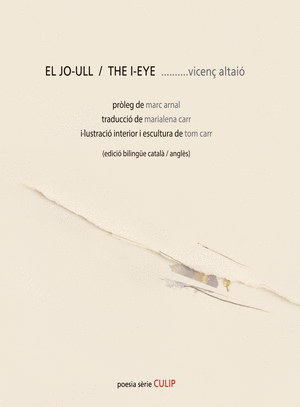 El Jo-Ull/ The I-Eye