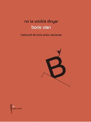 No la voldria dinyar