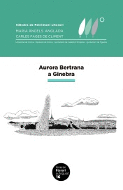 AURORA BERTRANA A GINEBRA -ITIN.LITERARI