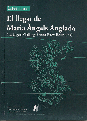 LLEGAT DE MARIA ÀNGELS ANGLADA, EL