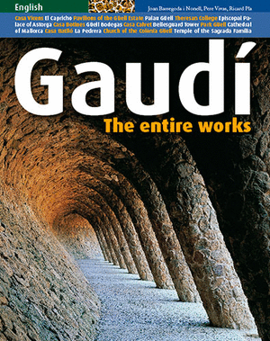 GAUDÍ. THE ENTIRE WORKS (anglès)