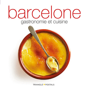 BARCELONE, GASTRONOMIE ET CUISINE (francès)