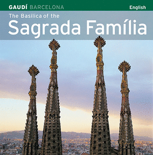 BASÍLICA SAGRADA FAMÍLIA (anglès)