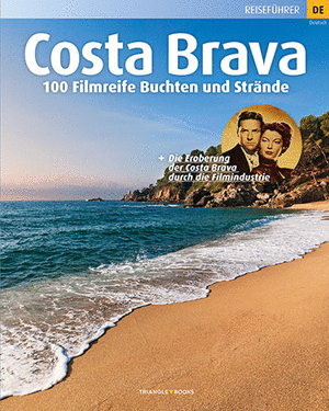 100 Cales i platges de pel·lícula. Costa Brava  (Alemany)