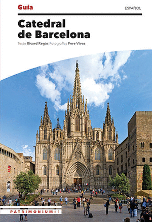 CATEDRAL DE BARCELONA. GUIA (castellano)