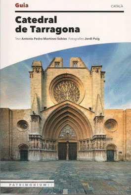 CATEDRAL DE TARRAGONA. GUIA (català)