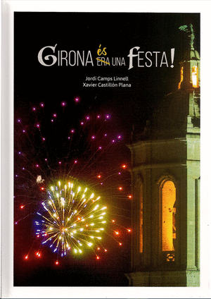 Girona és una festa!