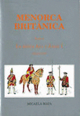 Menorca británica. Tomo I. La reina Ana y Jorge I (1712  1727)