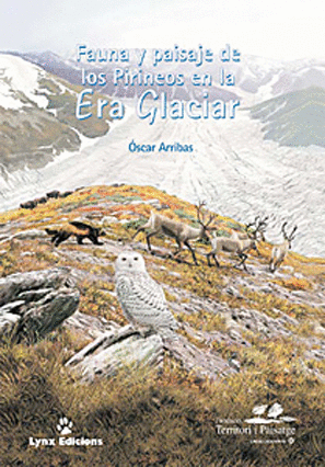 Fauna y Paisaje de los Pirineos en la era glaciar
