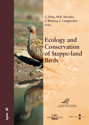ECOLOGY AND CONSERVATION OF STEPPE-LAND BIRDS