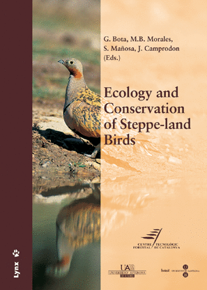Ecology and Conservation of Steppe-land Birds. International Symposium on Ecology and conservation o