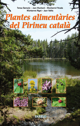 Plantes alimentàries del Pirineu Catala. Menjar, beure i altres maneres de fer servir una quarantena