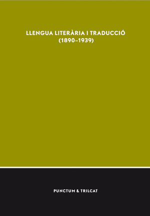 Llengua literària i traducció (18901939)