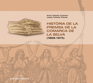 Història de la premsa de la comarca de la Selva (1868-1975)