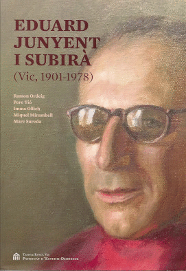 Eduard Junyent i Subirà (Vic, 1901-1978)