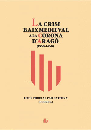La crisi baixmedieval a la Corona d'Aragó