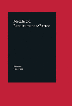 Metaficció: Renaixement & Barroc